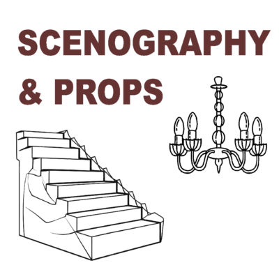 SCENOGRAPHY & PROPS